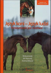 "Język koni - język ludzi. Porozumienie jest możliwe" Isabelle von Neumann-Cosel